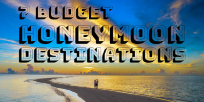 7 Budget Honeymoon Destinations